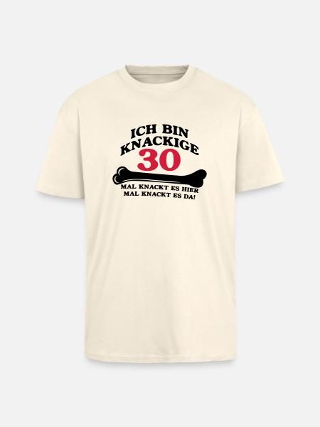 Birthday - I'm 30 Crunchy - Unisex Oversized Heavyweight T-shirt - creme