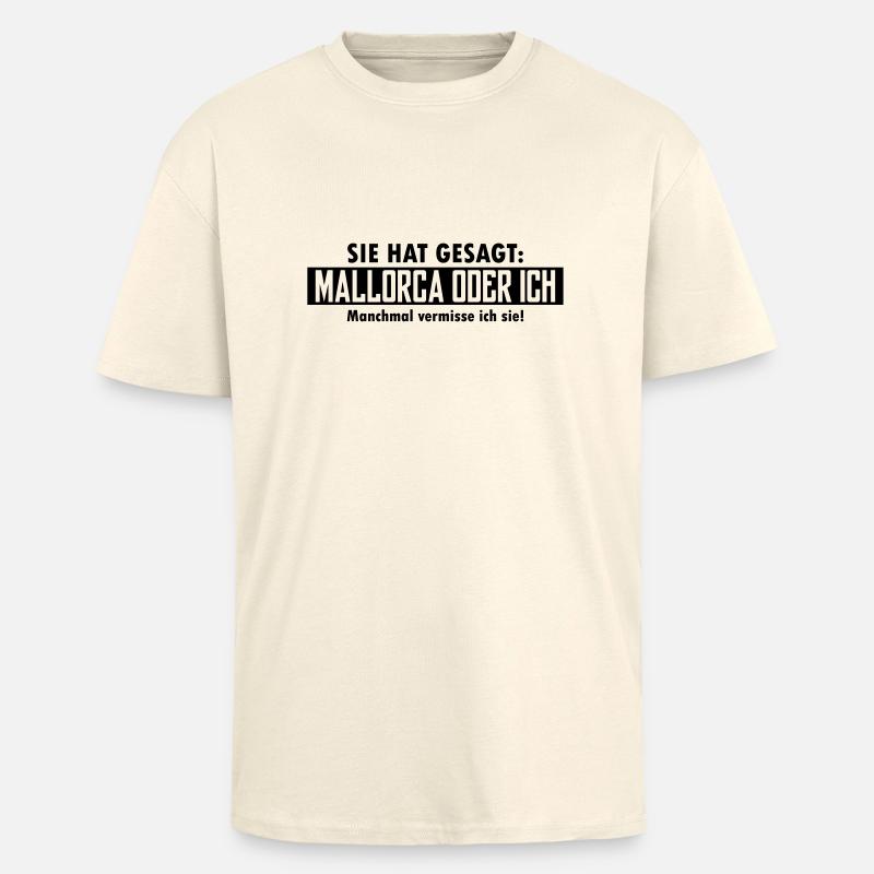 mallorca oder ich - Oversized Heavyweight Unisex T-Shirt - Creme