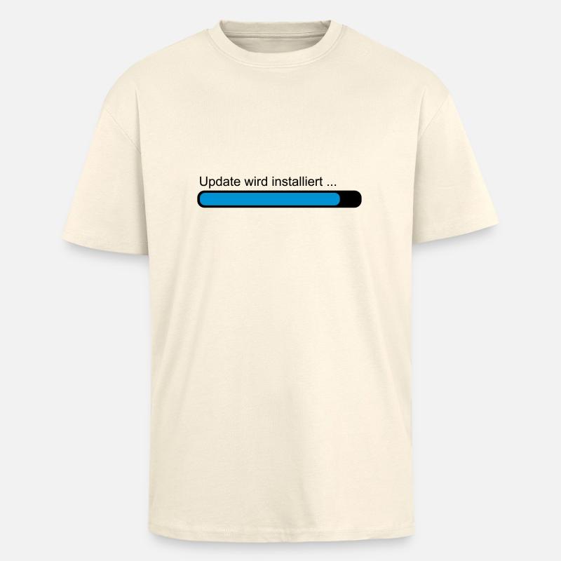 Update wird installiert ... Ladebalken - Oversized Heavyweight Unisex T-Shirt - Creme