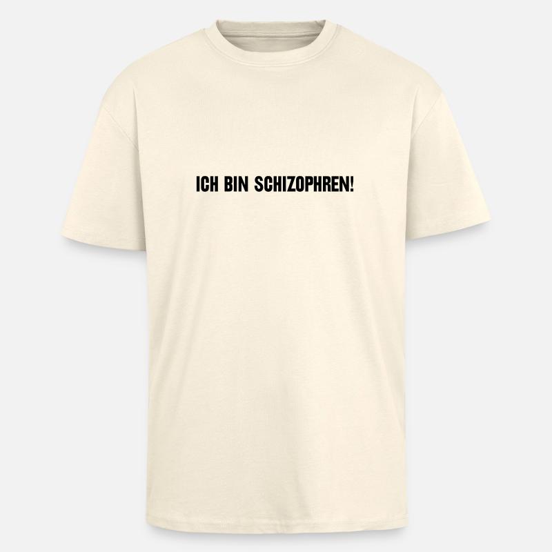 Ich bin schizophren! Part 1 - Oversized Heavyweight Unisex T-Shirt - Creme