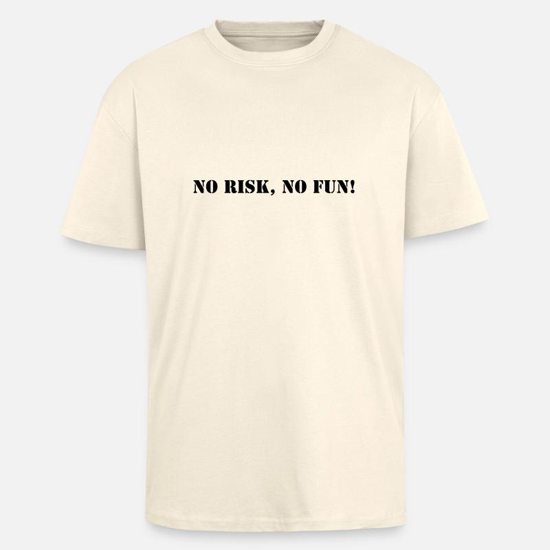 No risk no fun - Unisex Oversized Heavyweight T-shirt - creme