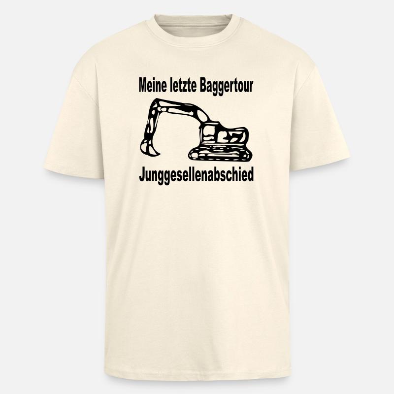 Junggesellenabschied - Einmal noch baggern - Oversized Heavyweight Unisex T-Shirt - Creme