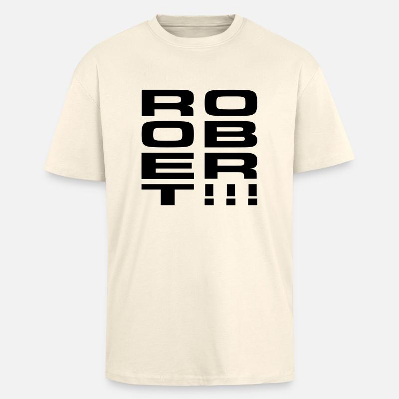 ROOBERT!!! - Oversized Heavyweight Unisex T-Shirt - Creme