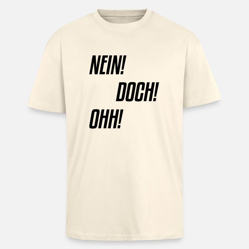 nein doch ohh - Oversized Heavyweight Unisex T-Shirt - Creme