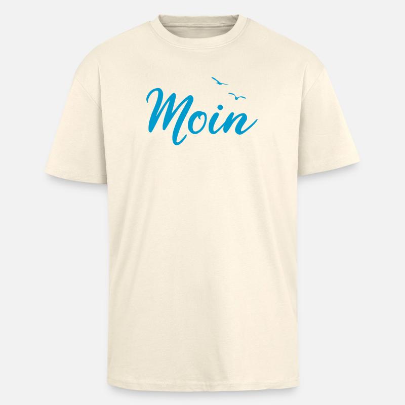 Moin - Spruch Design Geschenk - Oversized Heavyweight Unisex T-Shirt - Creme