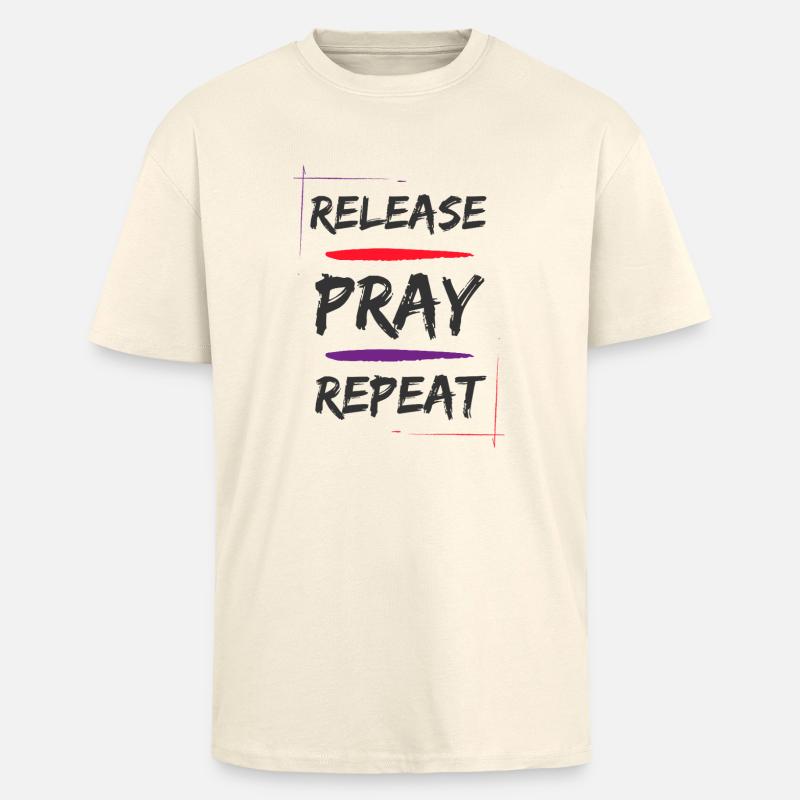 Release Pray Repeat - Oversized Heavyweight Unisex T-Shirt - Creme