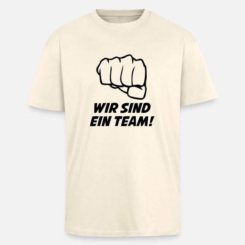 wir_sind_ein_team - Oversized Heavyweight Unisex T-Shirt - Creme