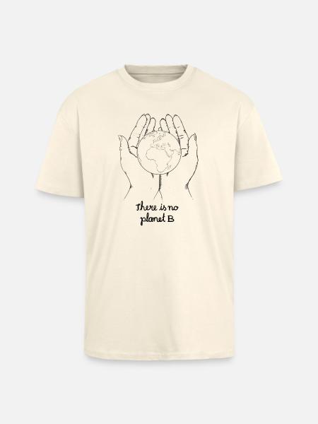 There is no planet b - Oversized Heavyweight Unisex T-Shirt - Creme
