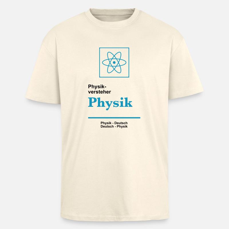 Physikversteher - Oversized Heavyweight Unisex T-Shirt - Creme