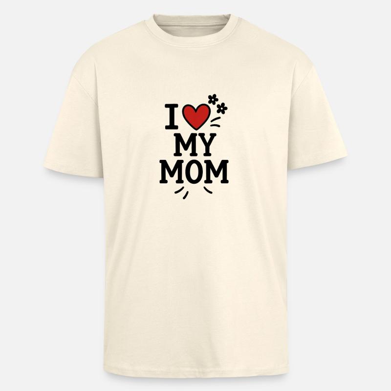 Ich liebe meine Mutter - Oversized Heavyweight Unisex T-Shirt - Creme