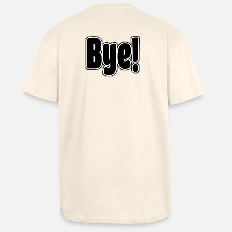 Bye!. Cheerful expression - Unisex Oversized Heavyweight T-shirt - creme