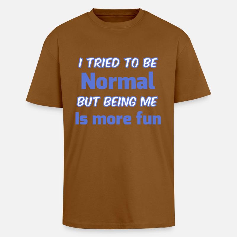 Sei du selbst, nicht normal - Oversized Heavyweight Unisex T-Shirt - Toffee