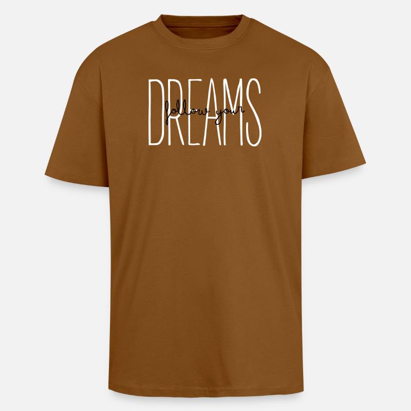 Devis Dreams Typographie - T-shirt unisexe oversize épais - toffee