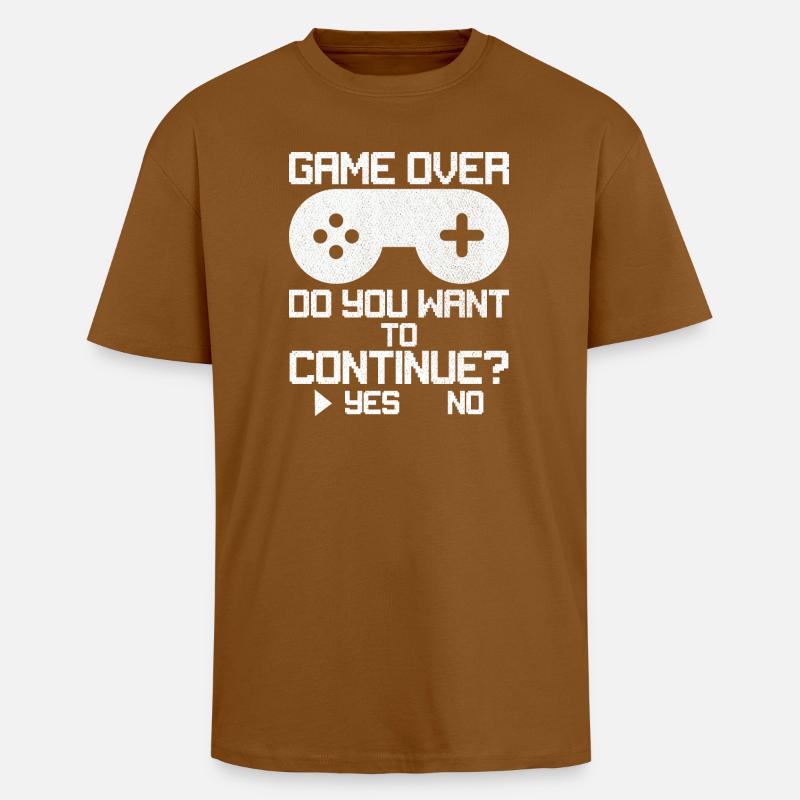 Game Over Willst du weitermachen? - Oversized Heavyweight Unisex T-Shirt - Toffee