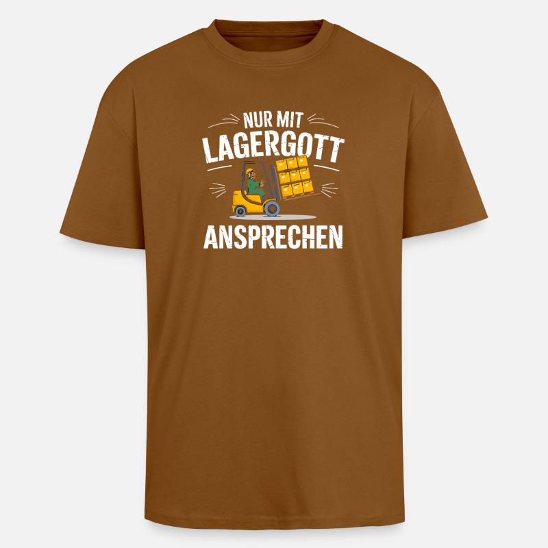  Nur Mit Lagergott Ansprechen Staplerfahrer - Oversized Heavyweight Unisex T-Shirt - Toffee
