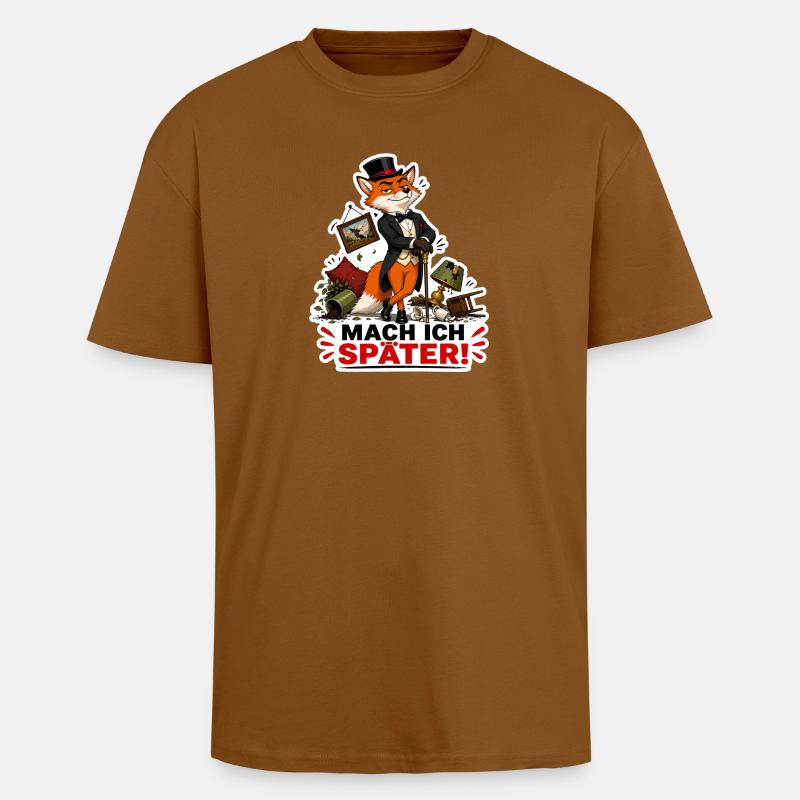 Mach ich später – Frecher Fuchs - Oversized Heavyweight Unisex T-Shirt - Toffee