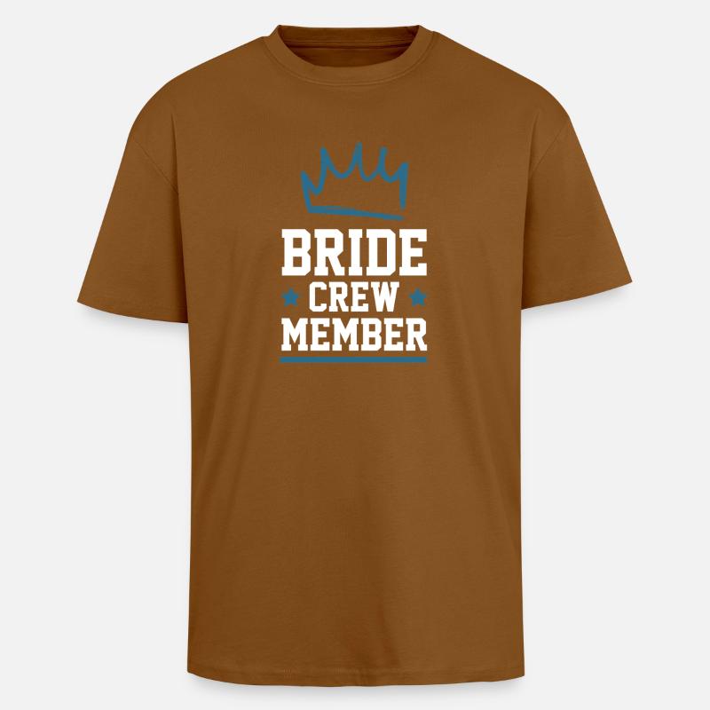 Bride Crew - Oversized Heavyweight Unisex T-Shirt - Toffee