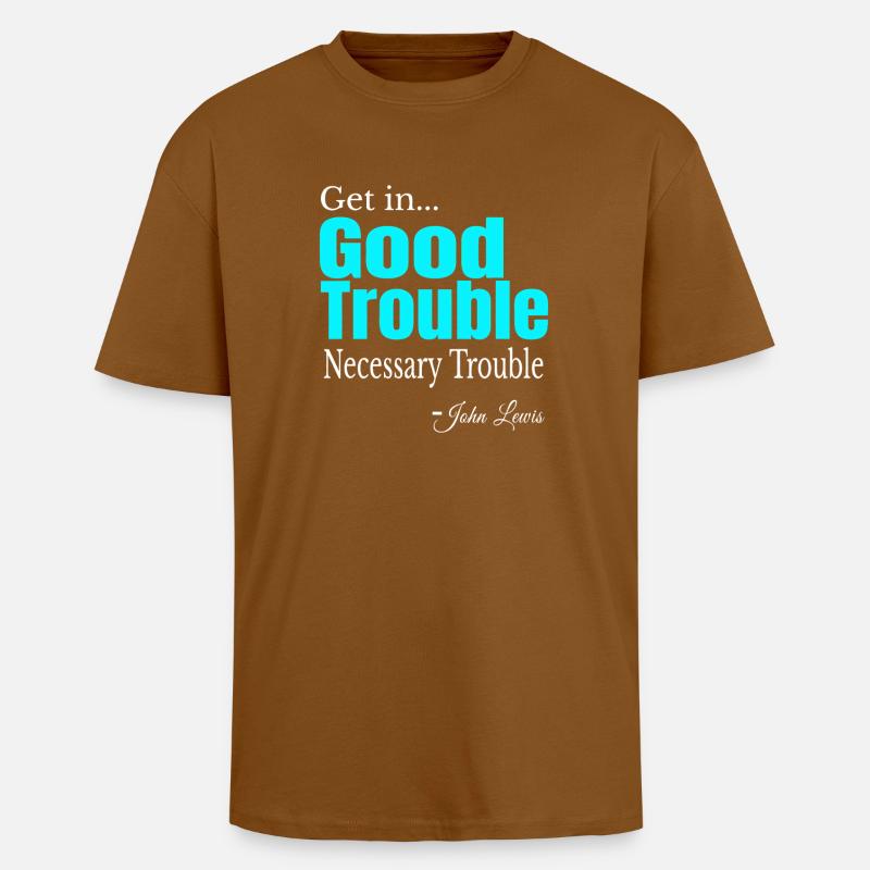 Good Trouble Gradient Quote Tee - Unisex Oversized Heavyweight T-shirt - toffee