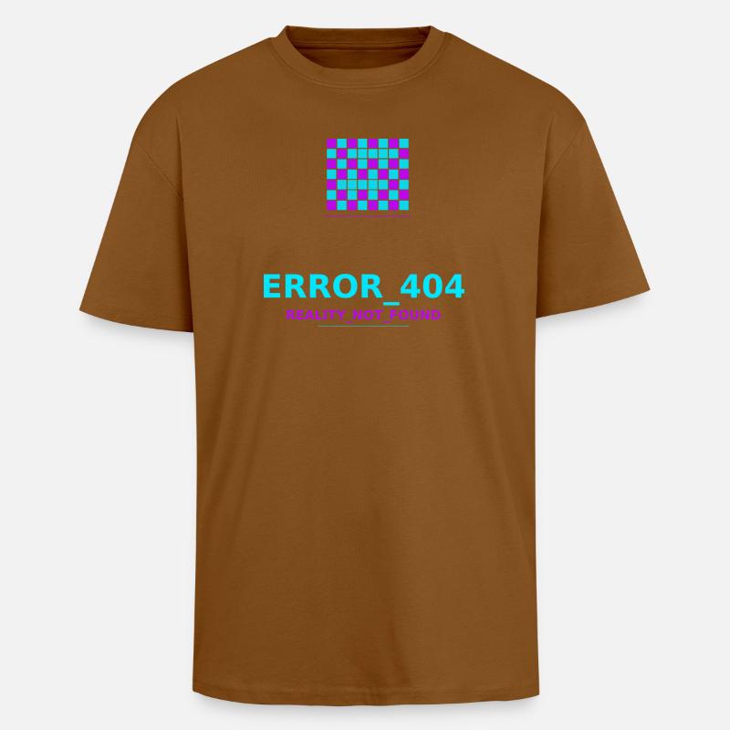 Error 404 Reality Lost - Unisex Oversized Heavyweight T-shirt - toffee
