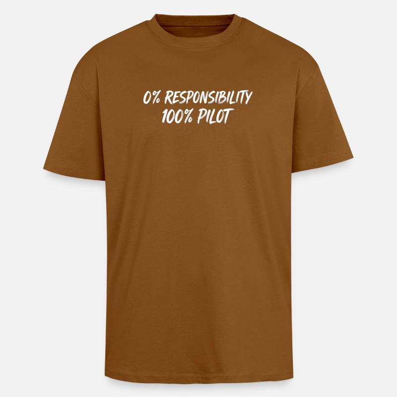 0% Responsibility 100% Pilot - Unisex Oversized Heavyweight T-shirt - toffee