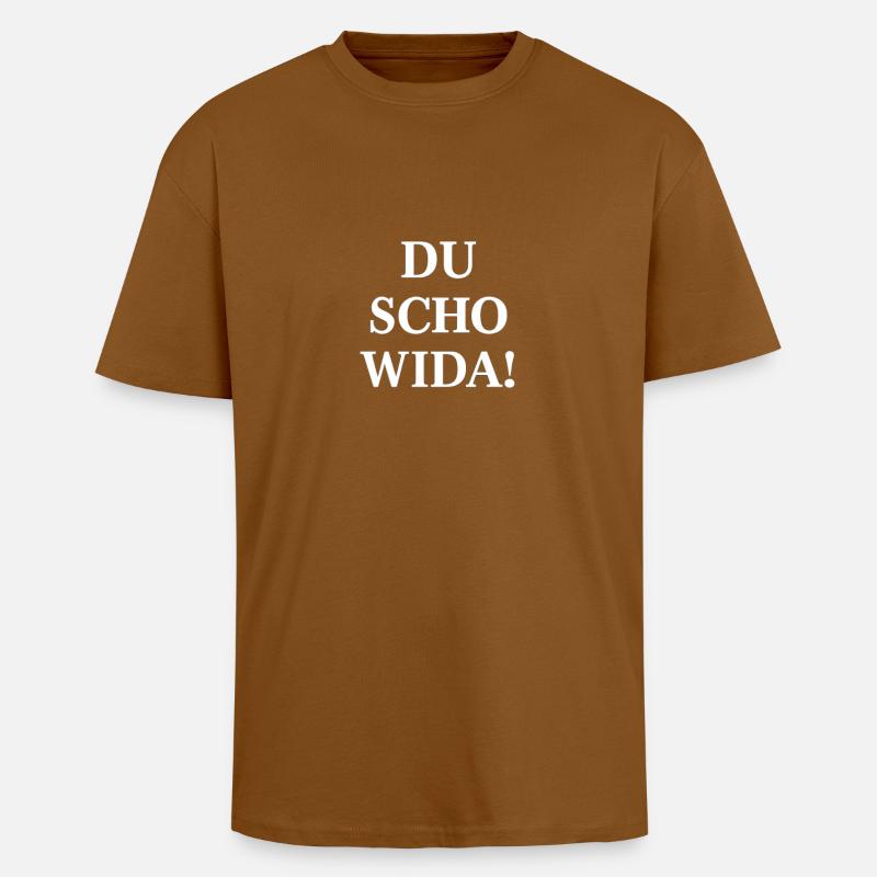 Du scho wida Bold Statement - Oversized Heavyweight Unisex T-Shirt - Toffee