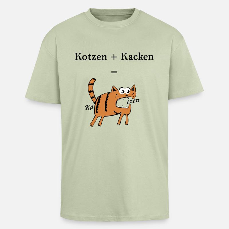 Kotzen+Kacken=Katzen. Lustige Geschenkidee - Oversized Heavyweight Unisex T-Shirt - Leichtes Salbeigrün