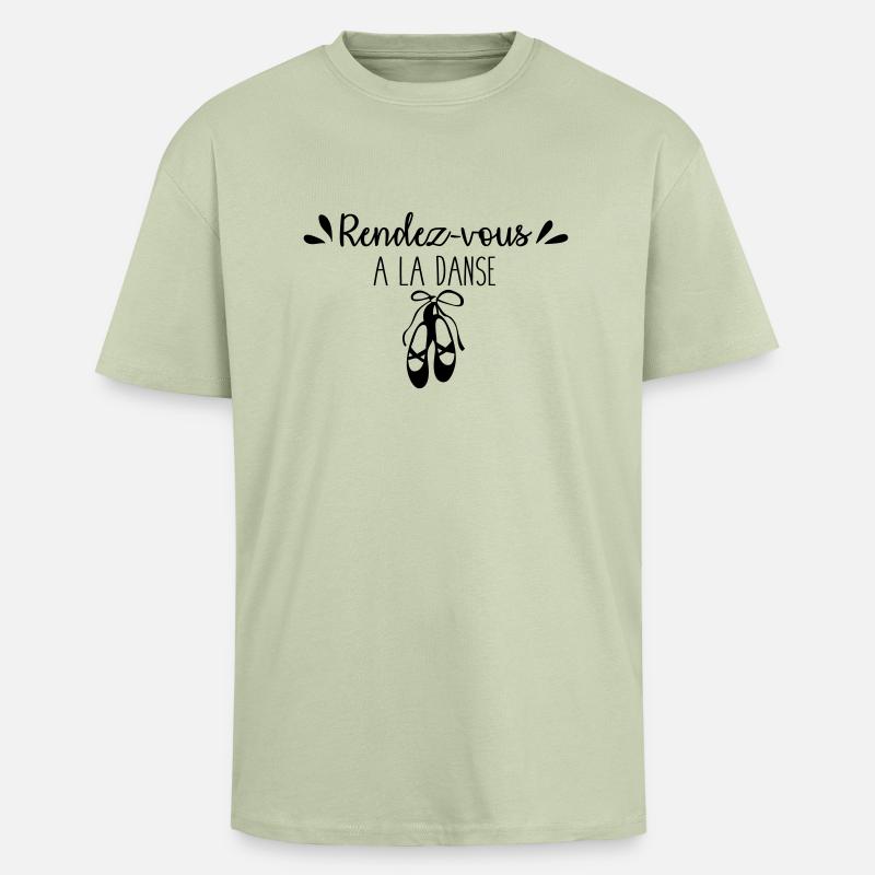 Rendez vous à la danse - T-shirt unisexe oversize épais - vert sauge léger