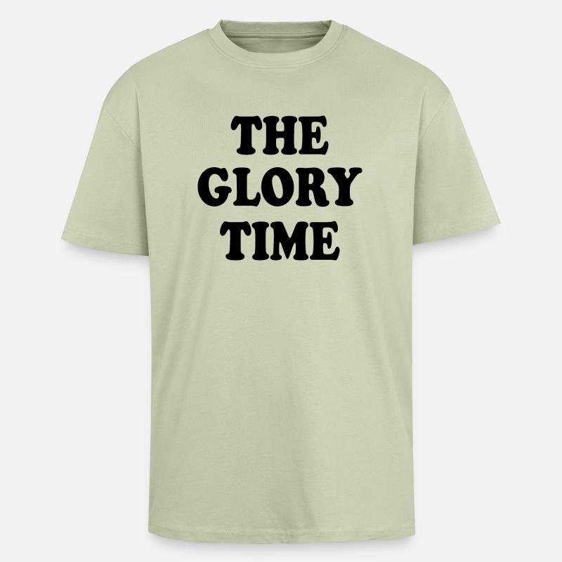 The glory time - Oversized Heavyweight Unisex T-Shirt - Leichtes Salbeigrün 