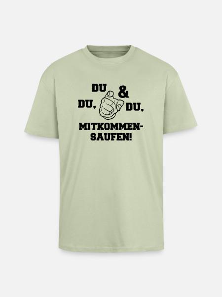 mitkommen_saufen - Oversized Heavyweight Unisex T-Shirt - Leichtes Salbeigrün 