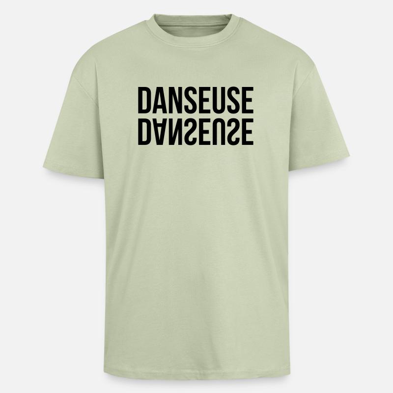 Danse / Danseur / Danseuse / Musique / Danser - T-shirt unisexe oversize épais - vert sauge léger