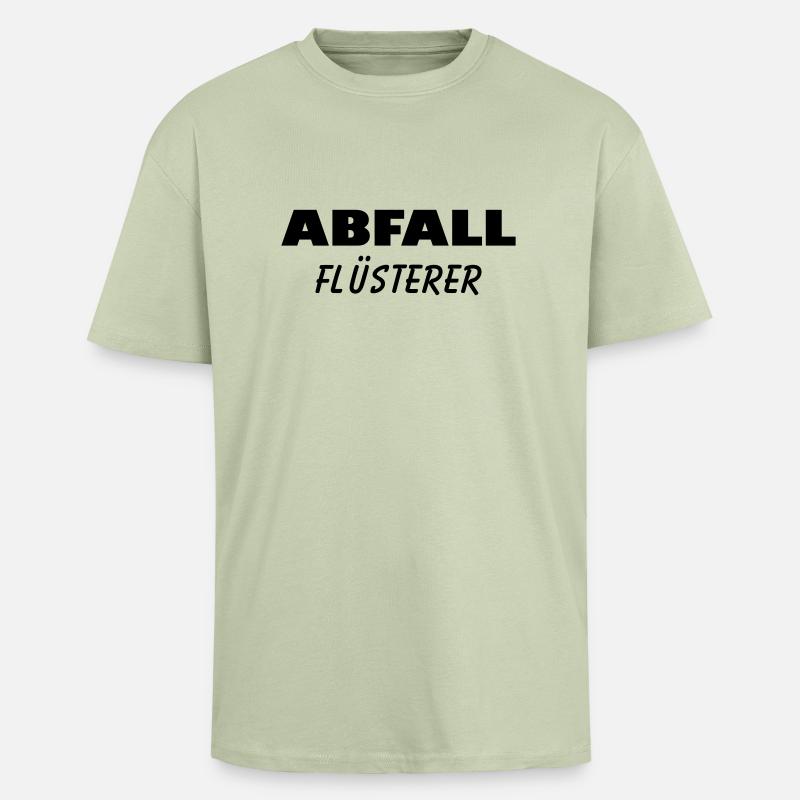 Abfall Flüsterer - Oversized Heavyweight Unisex T-Shirt - Leichtes Salbeigrün 