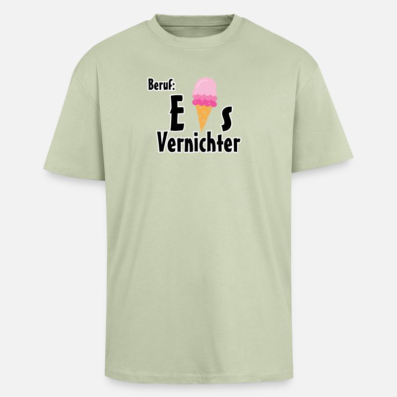 Beruf - Eisvernichter Geschenk Eis Sommer - Oversized Heavyweight Unisex T-Shirt - Leichtes Salbeigrün 