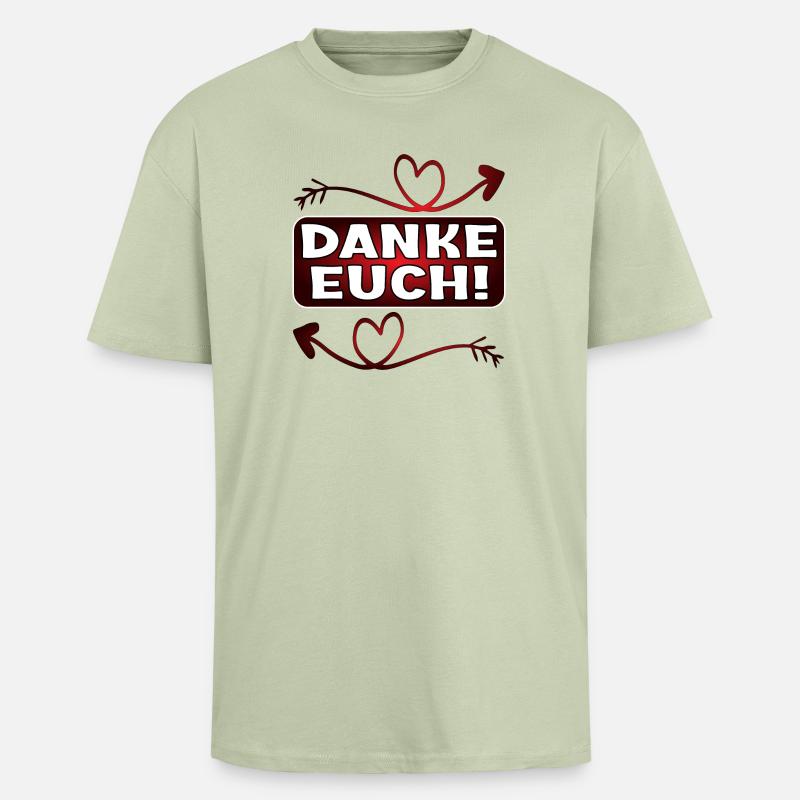 Dankeschön Geschenke - DANKE EUCH SPRÜCHE - Oversized Heavyweight Unisex T-Shirt - Leichtes Salbeigrün 