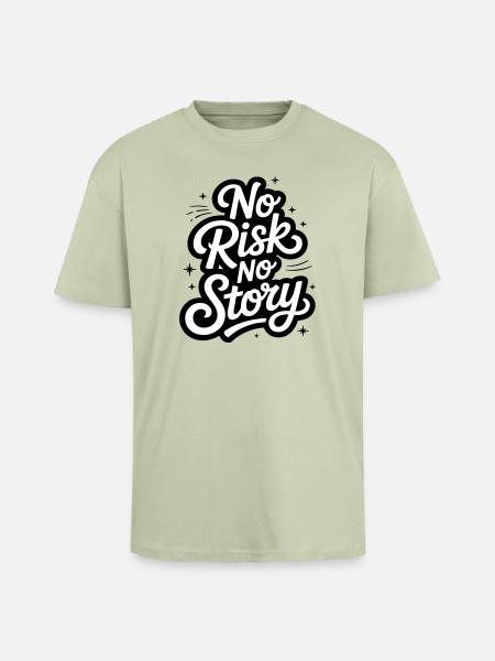 No Risk No Story - Oversized Heavyweight Unisex T-Shirt - Leichtes Salbeigrün 
