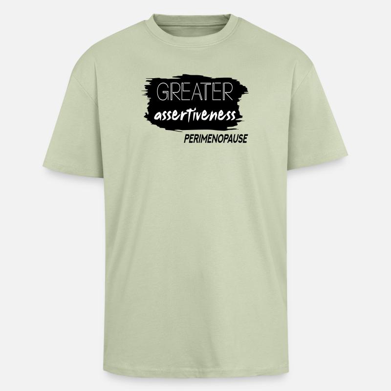 Greater Assertiveness Perimenopause - Unisex Oversized Heavyweight T-shirt - soft salvia 