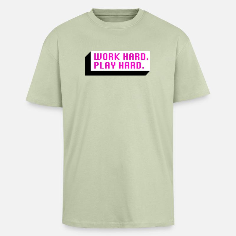 Work Hard. Play Hard. (Pink) - Unisex Oversized Heavyweight T-shirt - soft salvia