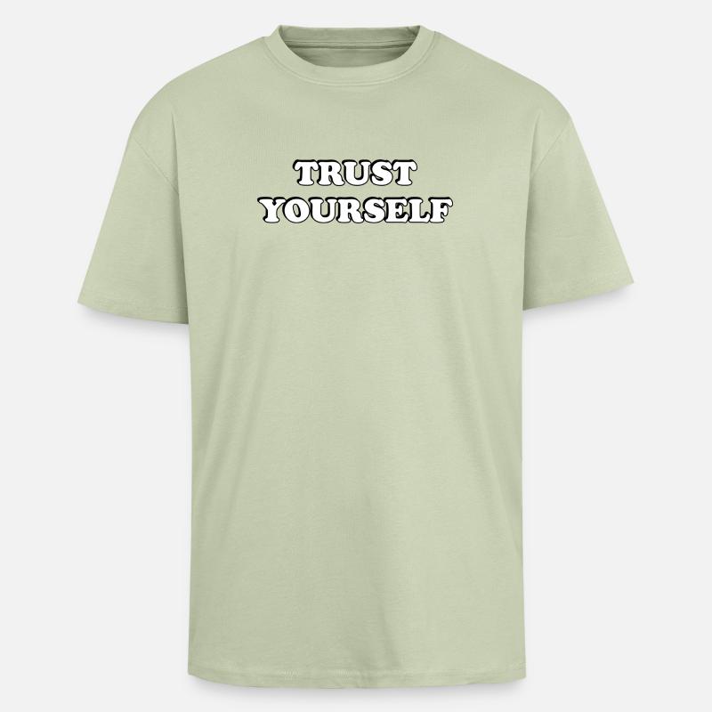 Faites-vous confiance Typographie audacieuse - T-shirt unisexe oversize épais - vert sauge léger 