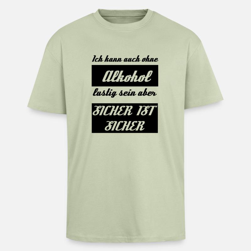 alkohol - Oversized Heavyweight Unisex T-Shirt - Leichtes Salbeigrün