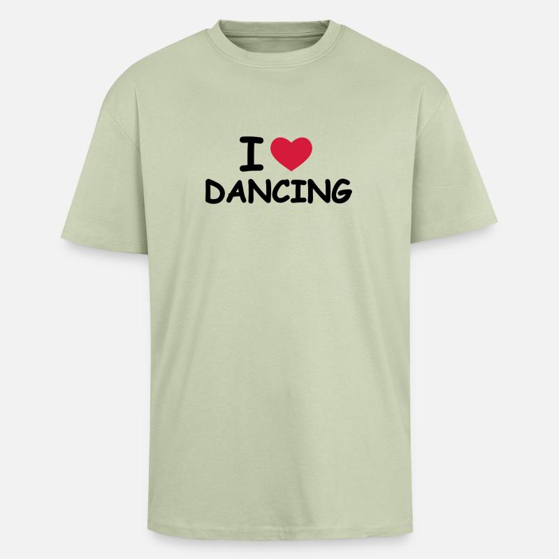 I Love Dancing - Oversized Heavyweight Unisex T-Shirt - Leichtes Salbeigrün