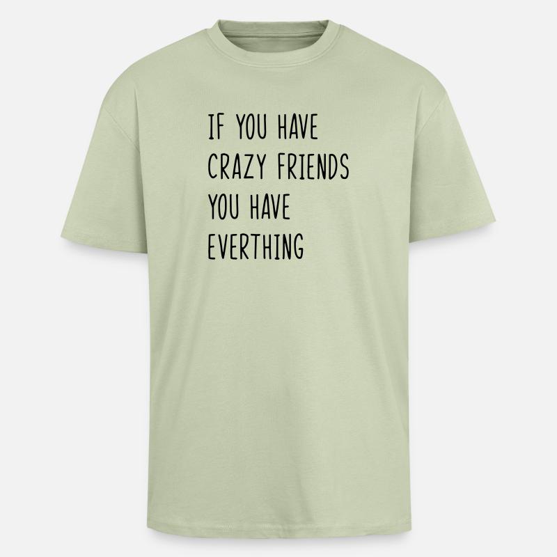 Bester Freund. Freunde. Zitate. Freund - Oversized Heavyweight Unisex T-Shirt - Leichtes Salbeigrün 
