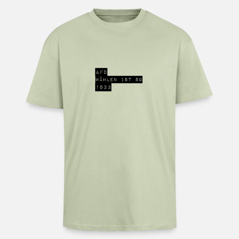 Afd wählen is so 1933 - Oversized Heavyweight Unisex T-Shirt - Leichtes Salbeigrün 