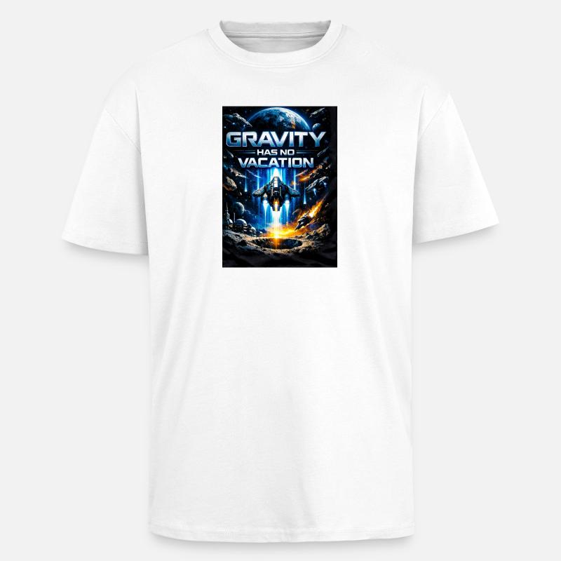 La gravité n’a pas de vacances - T-shirt unisexe oversize épais - blanc