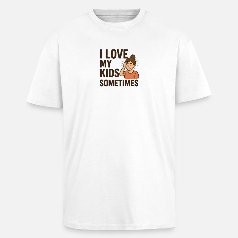 Manchmal liebe ich meine Kinder - Oversized Heavyweight Unisex T-Shirt - Weiß