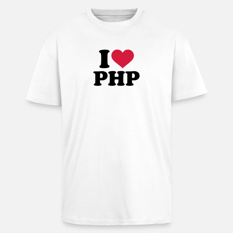 I love PHP - T-shirt unisexe oversize épais - blanc