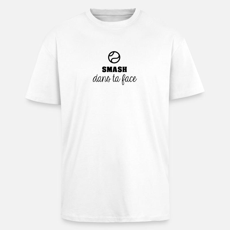 Smash dans ta face - T-shirt unisexe oversize épais - blanc