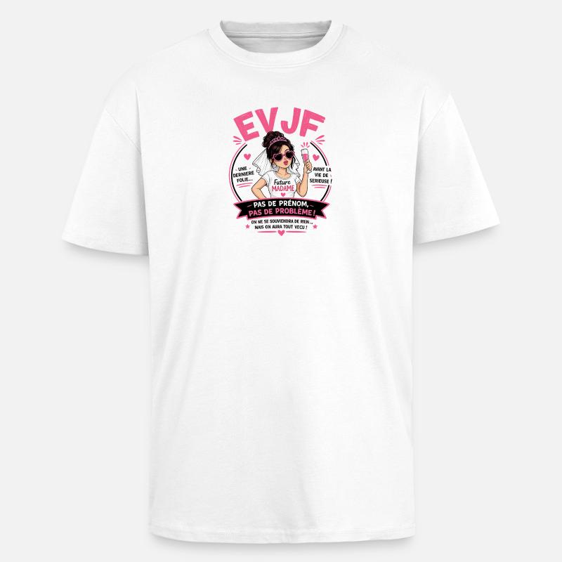 EVJF Future Madame  - T-shirt unisexe oversize épais - blanc