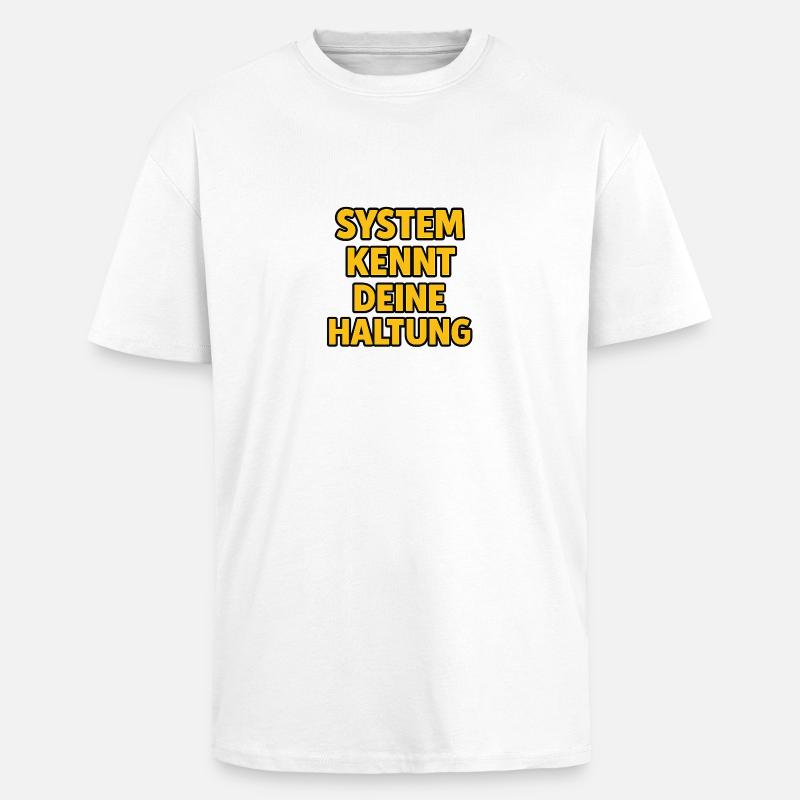 Le système connaît votre attitude - T-shirt unisexe oversize épais - blanc