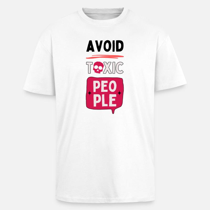 Avoid toxic people - skull - Unisex Oversized Heavyweight T-shirt - white