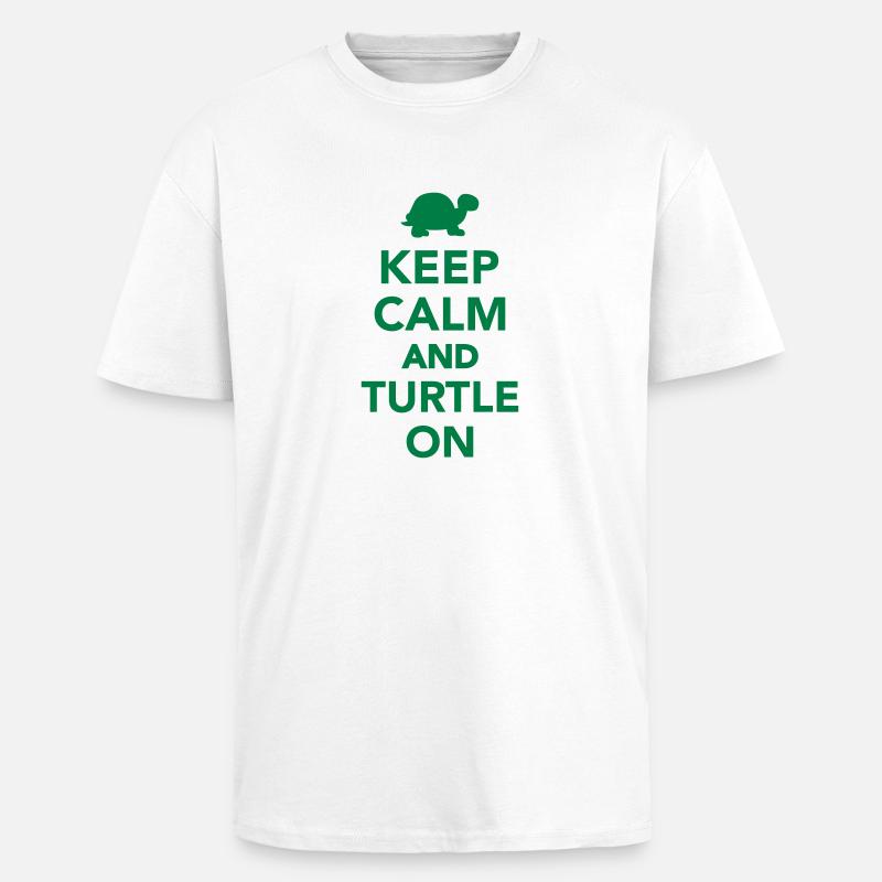 Keep calm and turtle on - Unisex Oversized Heavyweight T-shirt - white