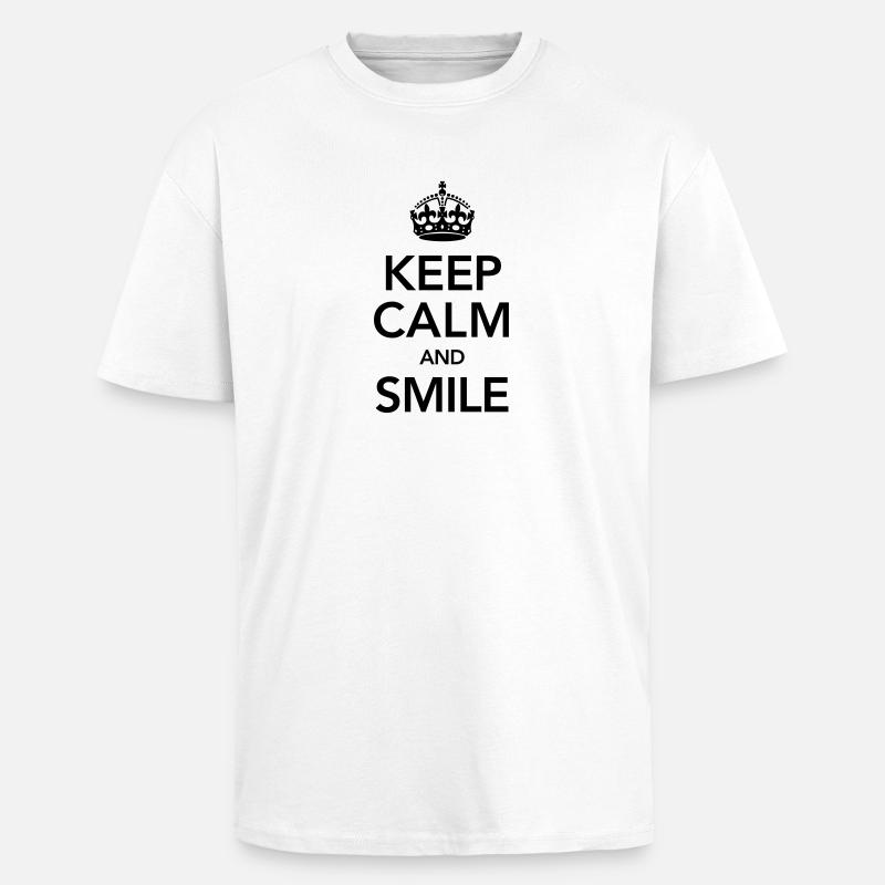 Keep Calm And Smile - T-shirt unisexe oversize épais - blanc